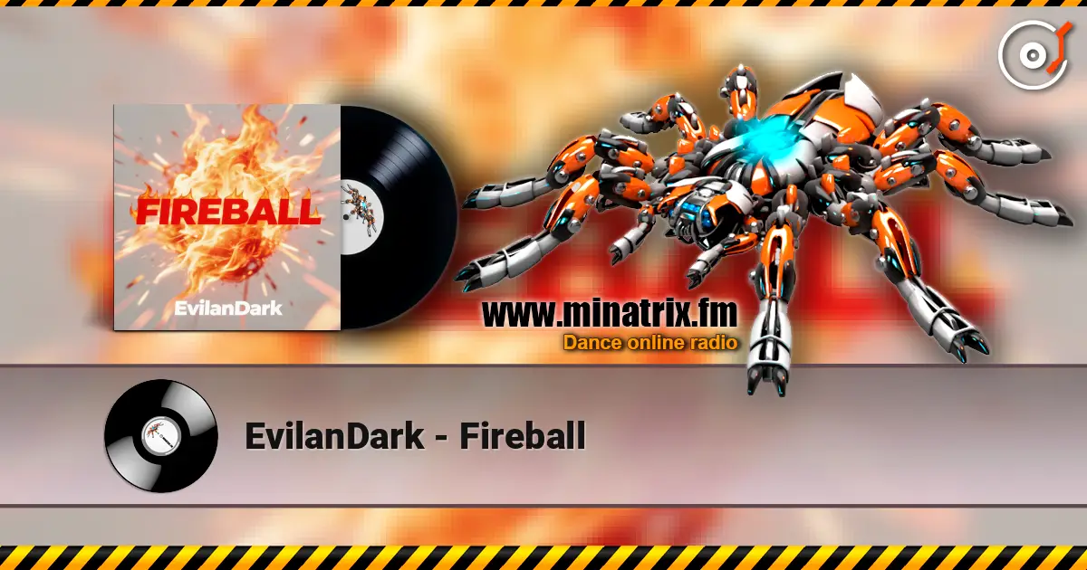 EvilanDark - Fireball online in hoher Qualität hören | Minatrix.FM