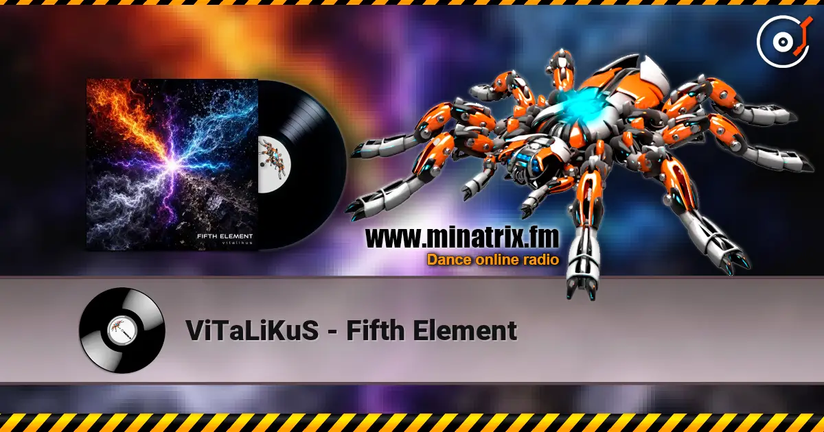ViTaLiKuS - Fifth Element online in hoher Qualität hören | Minatrix.FM