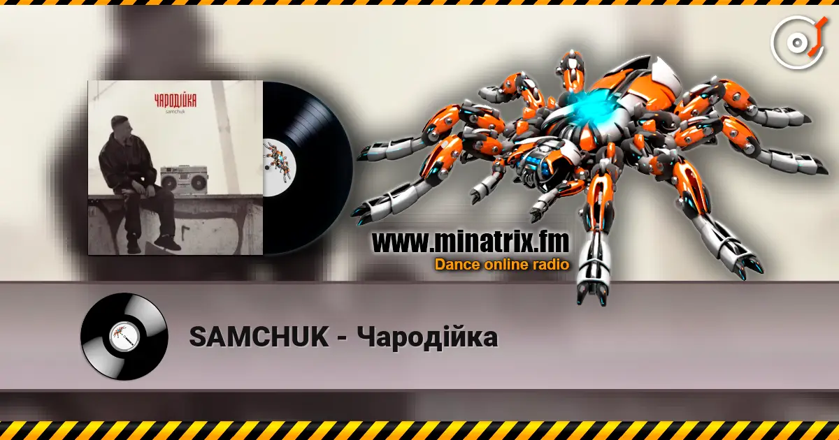 SAMCHUK - Чародійка online in hoher Qualität hören | Minatrix.FM