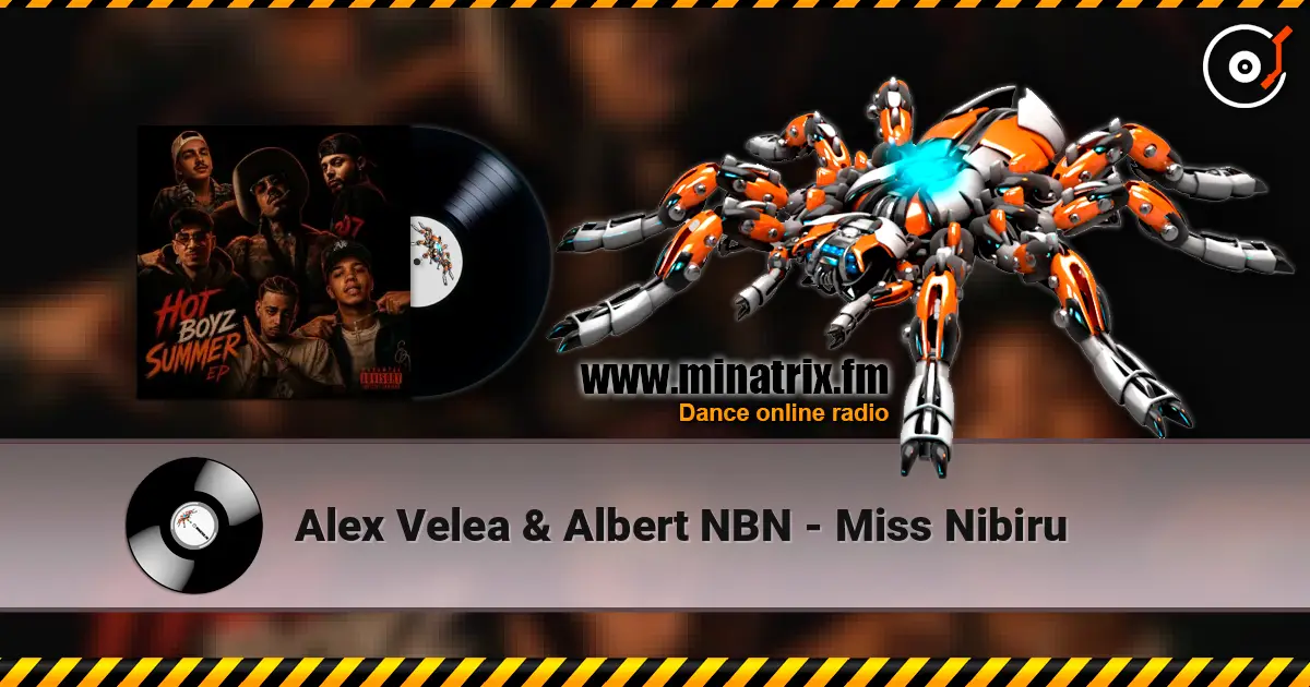 Alex Velea & Albert NBN - Miss Nibiru online in hoher Qualität hören | Minatrix.FM