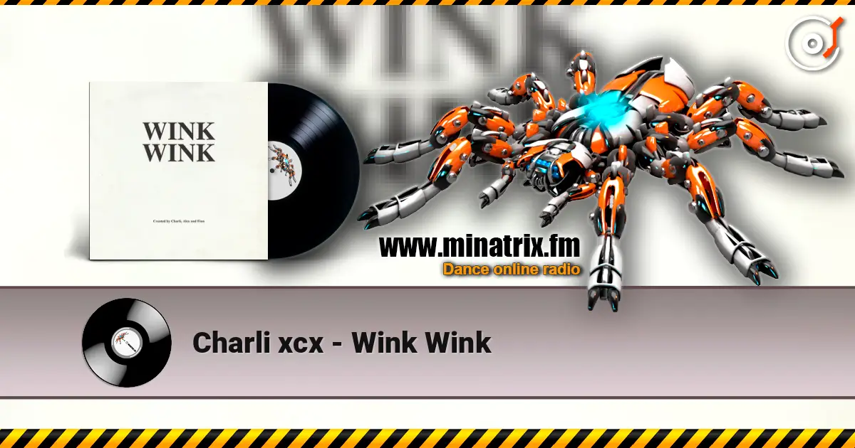 Charli xcx - Wink Wink online in hoher Qualität hören | Minatrix.FM