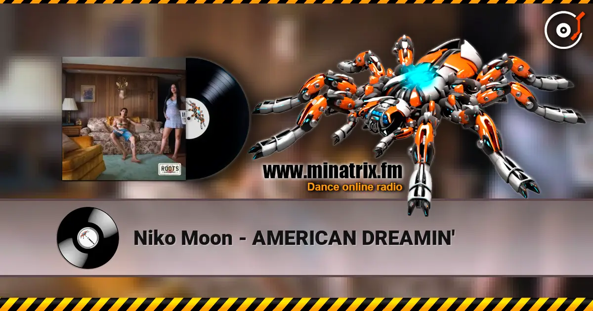 Niko Moon - AMERICAN DREAMIN' online in hoher Qualität hören | Minatrix.FM