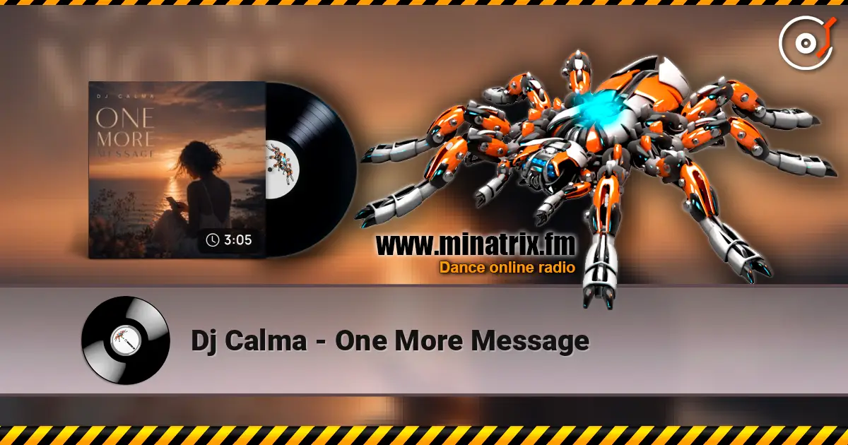 Dj Calma - One More Message online in hoher Qualität hören | Minatrix.FM