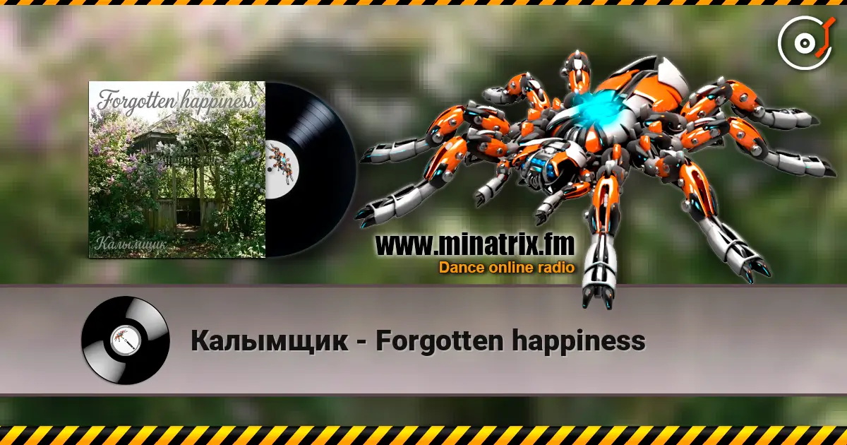 Калымщик - Forgotten happiness online in hoher Qualität hören | Minatrix.FM
