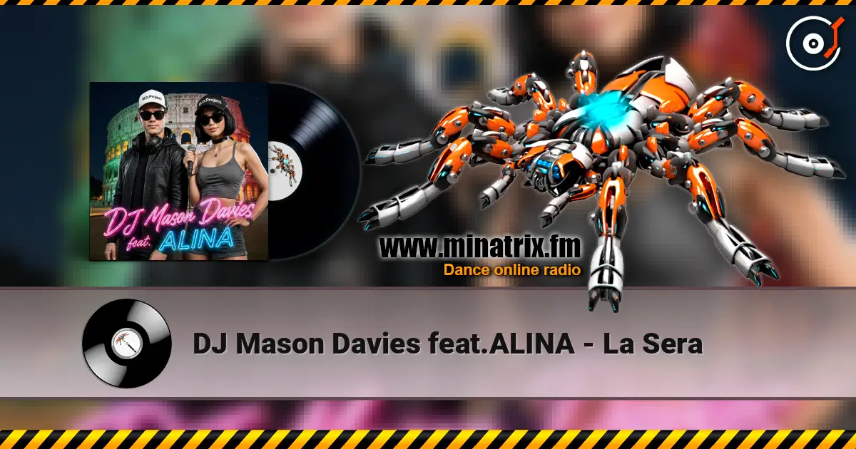 DJ Mason Davies feat.ALINA - La Sera online in hoher Qualität hören | Minatrix.FM