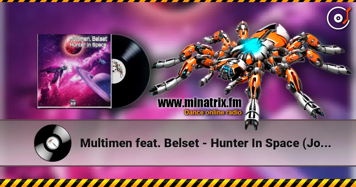Multimen feat. Belset - Hunter In Space (John Reyton Remix) online in hoher Qualität hören | Minatrix.FM