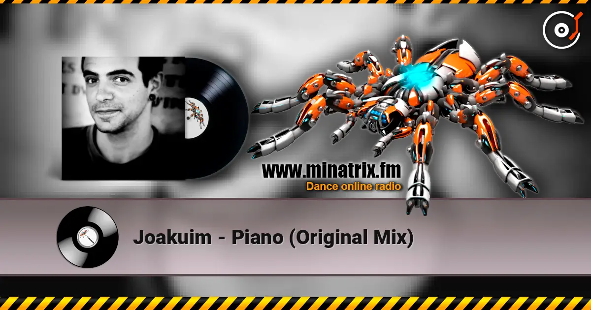 Joakuim - Piano (Original Mix) online in hoher Qualität hören | Minatrix.FM