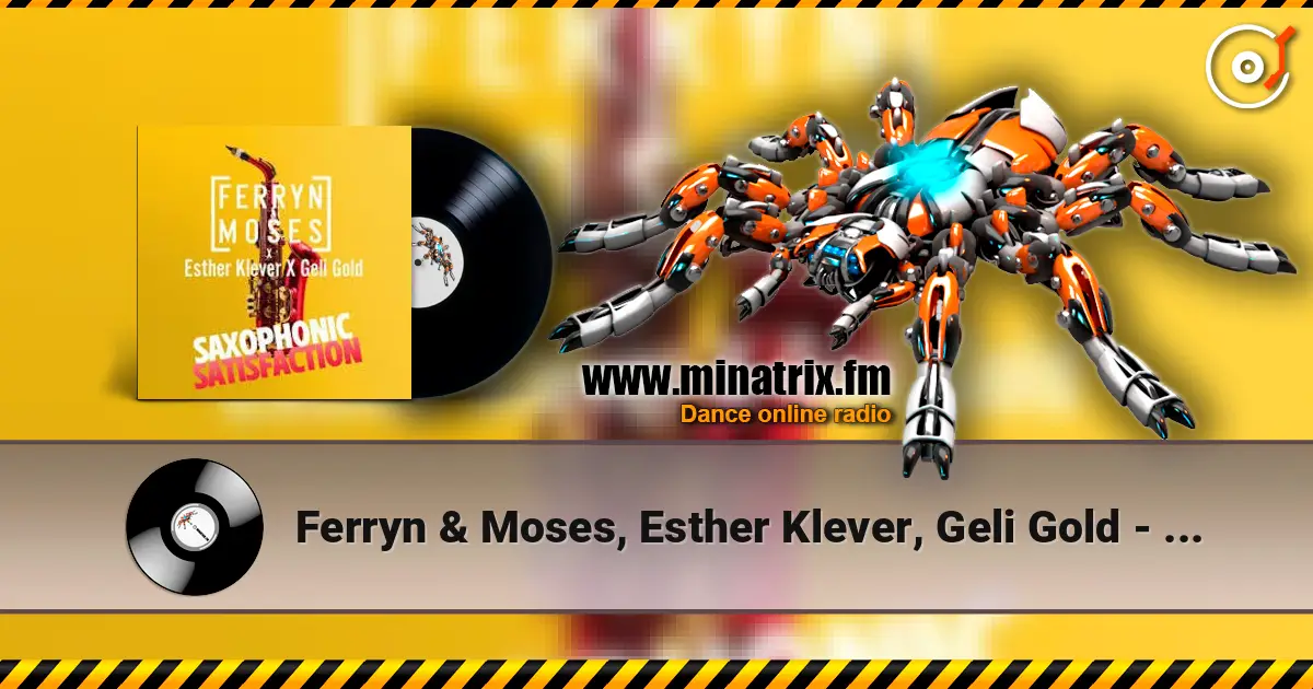 Ferryn & Moses, Esther Klever, Geli Gold - Saxophonic Satisfaction online in hoher Qualität hören | Minatrix.FM