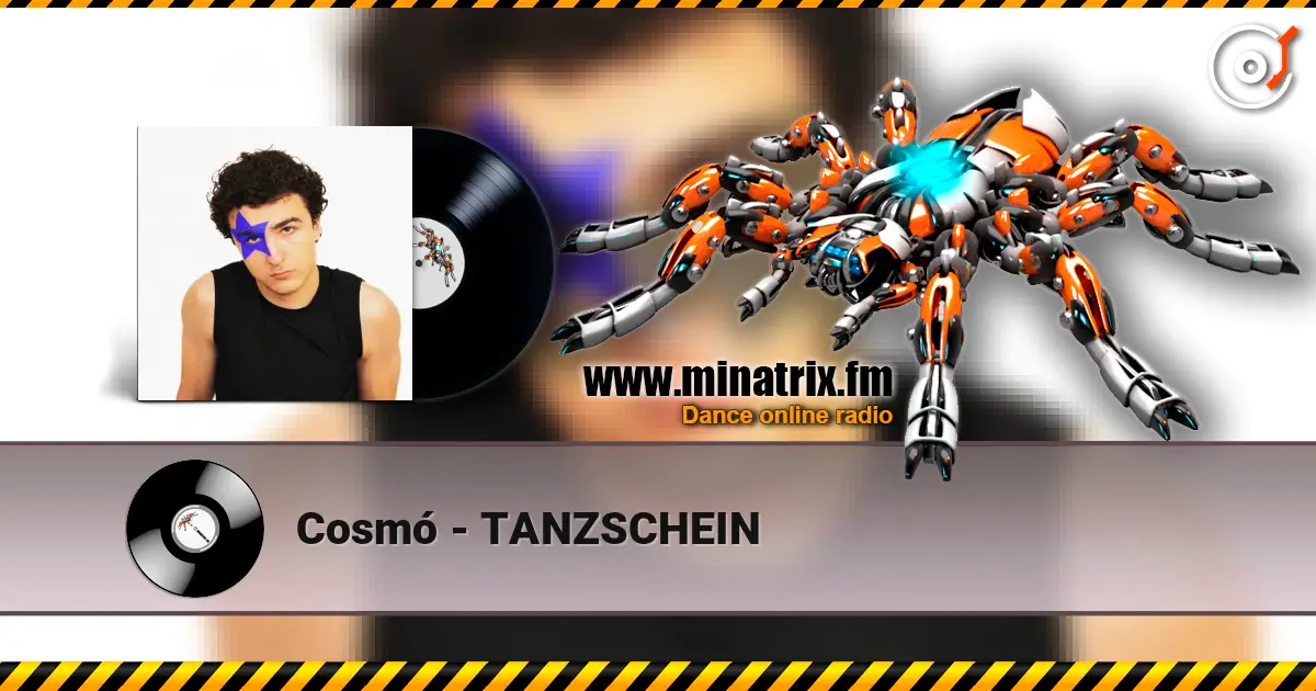 Cosmó - TANZSCHEIN online in hoher Qualität hören | Minatrix.FM