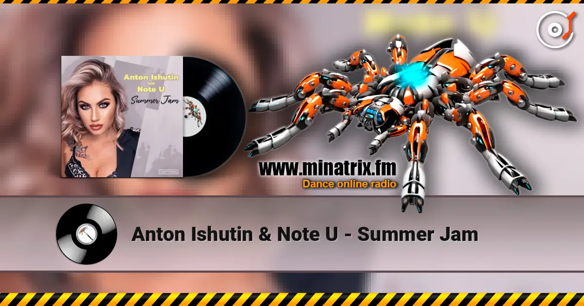 Anton Ishutin & Note U - Summer Jam online in hoher Qualität hören | Minatrix.FM