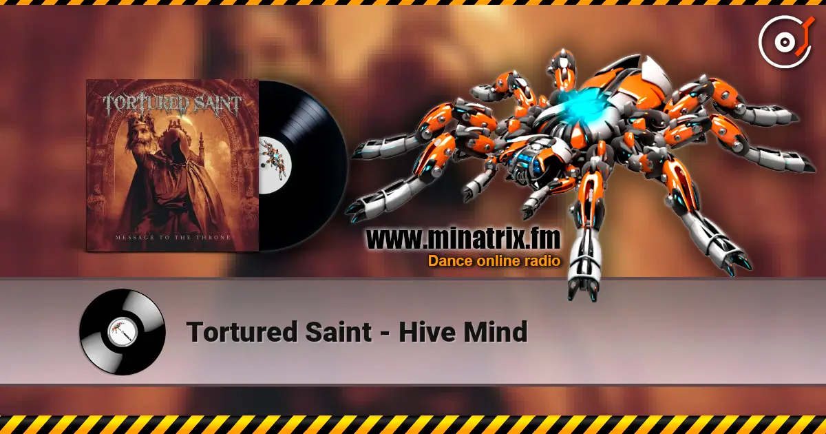 Tortured Saint - Hive Mind online in hoher Qualität hören | Minatrix.FM