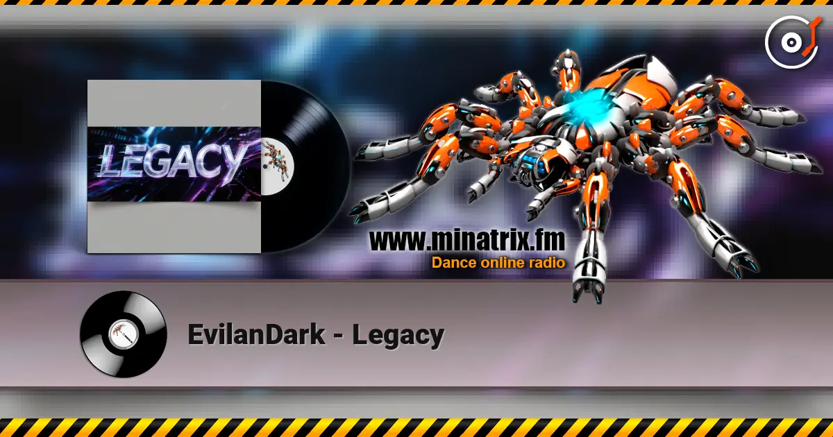 EvilanDark - Legacy online in hoher Qualität hören | Minatrix.FM
