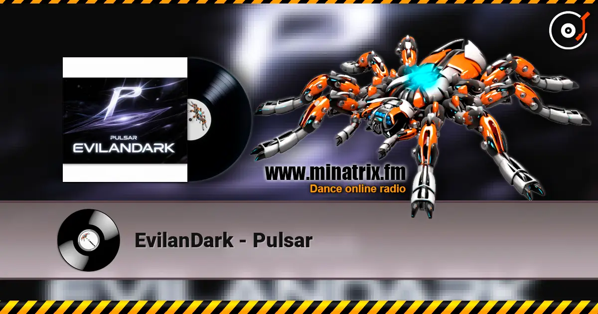 EvilanDark - Pulsar online in hoher Qualität hören | Minatrix.FM