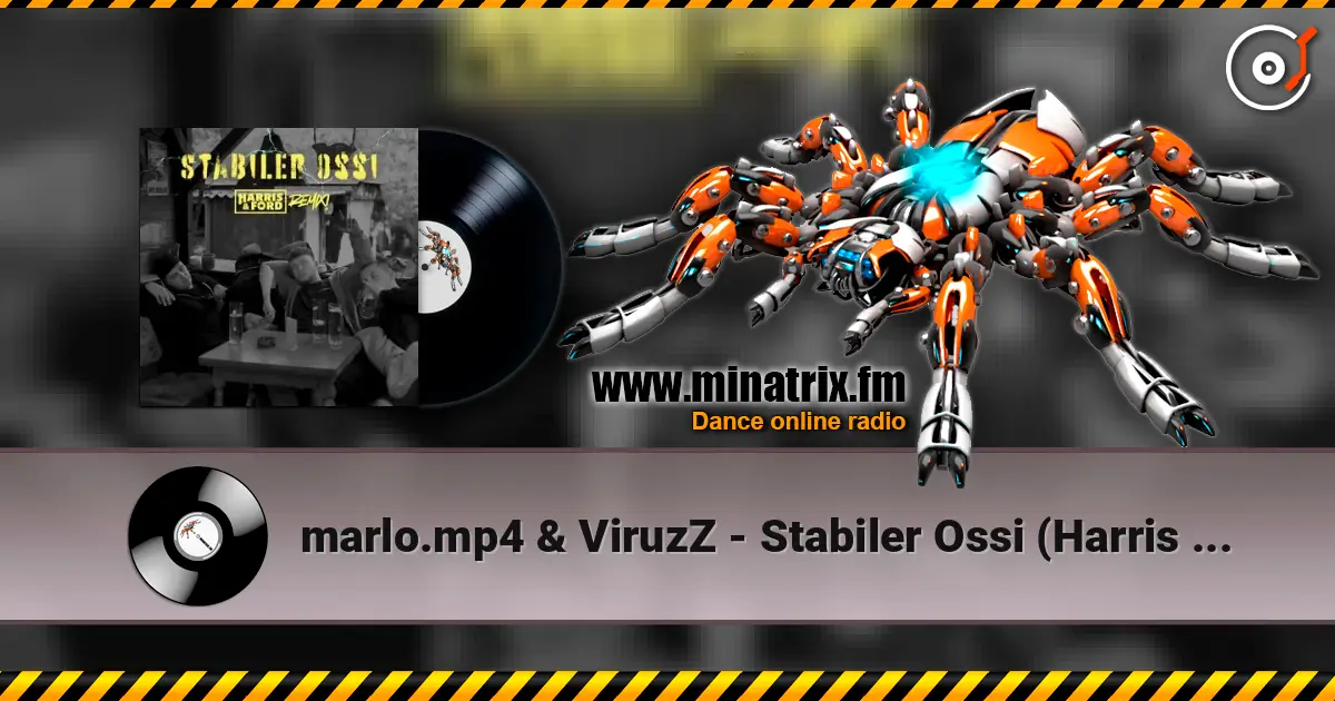 marlo.mp4 & ViruzZ - Stabiler Ossi (Harris & Ford Remix) online in hoher Qualität hören | Minatrix.FM