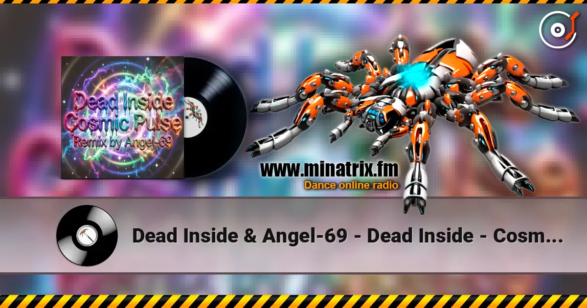 Dead Inside & Angel-69 - Dead Inside - Cosmic Pulse (Remix by Angel-69) online in hoher Qualität hören | Minatrix.FM