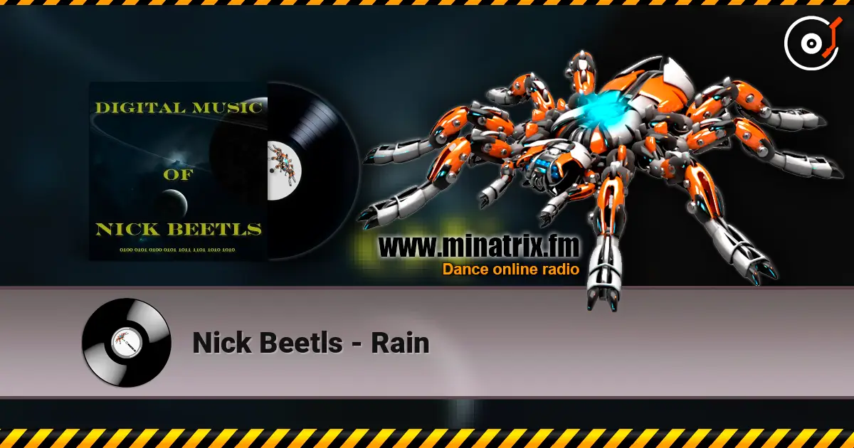 Nick Beetls - Rain online in hoher Qualität hören | Minatrix.FM