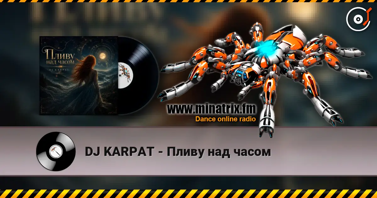 DJ KARPAT - Пливу над часом online in hoher Qualität hören | Minatrix.FM