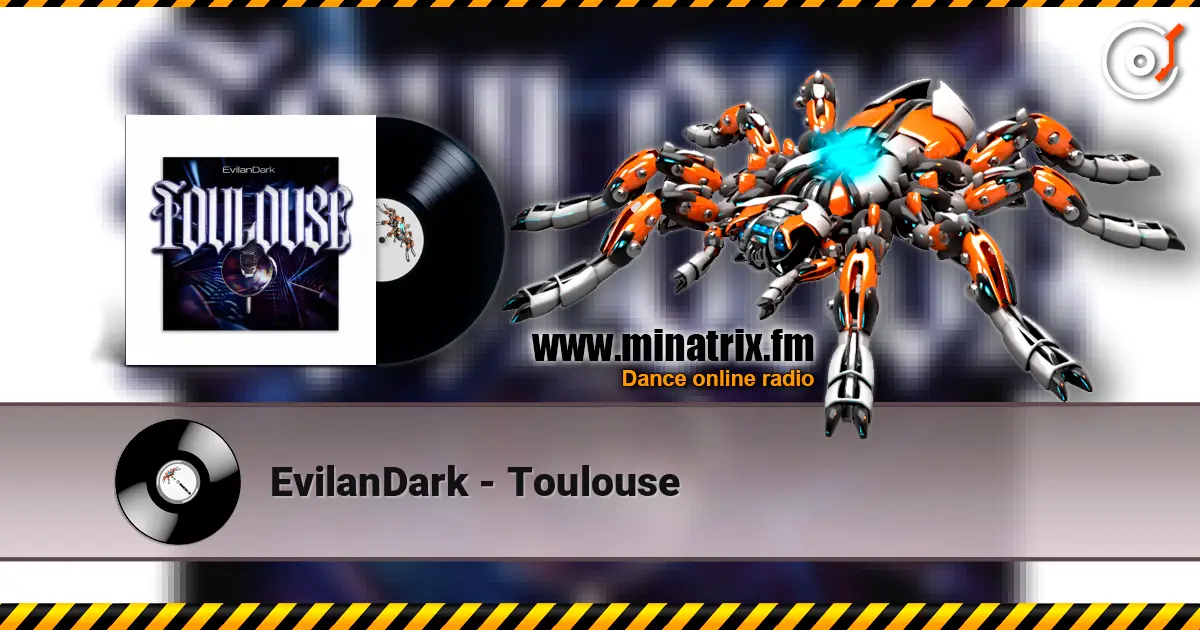 EvilanDark - Toulouse online in hoher Qualität hören | Minatrix.FM