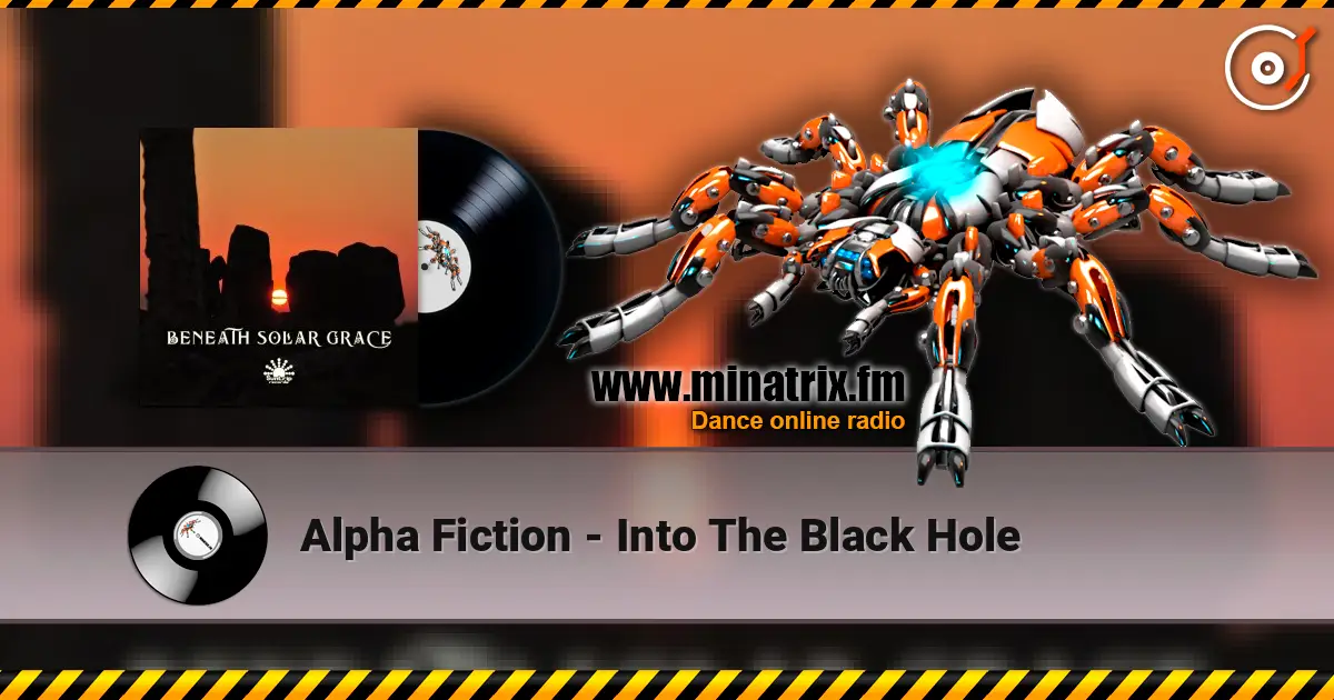 Alpha Fiction - Into The Black Hole online in hoher Qualität hören | Minatrix.FM