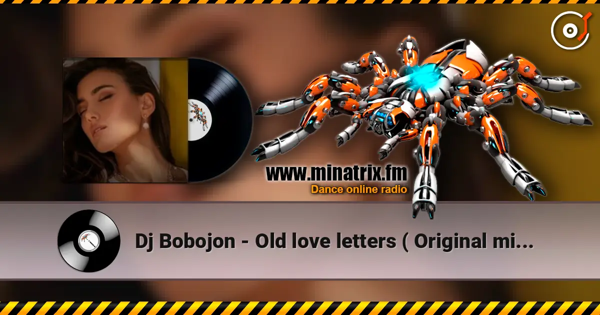 Dj Bobojon - Old love letters ( Original mix 2026) online in hoher Qualität hören | Minatrix.FM