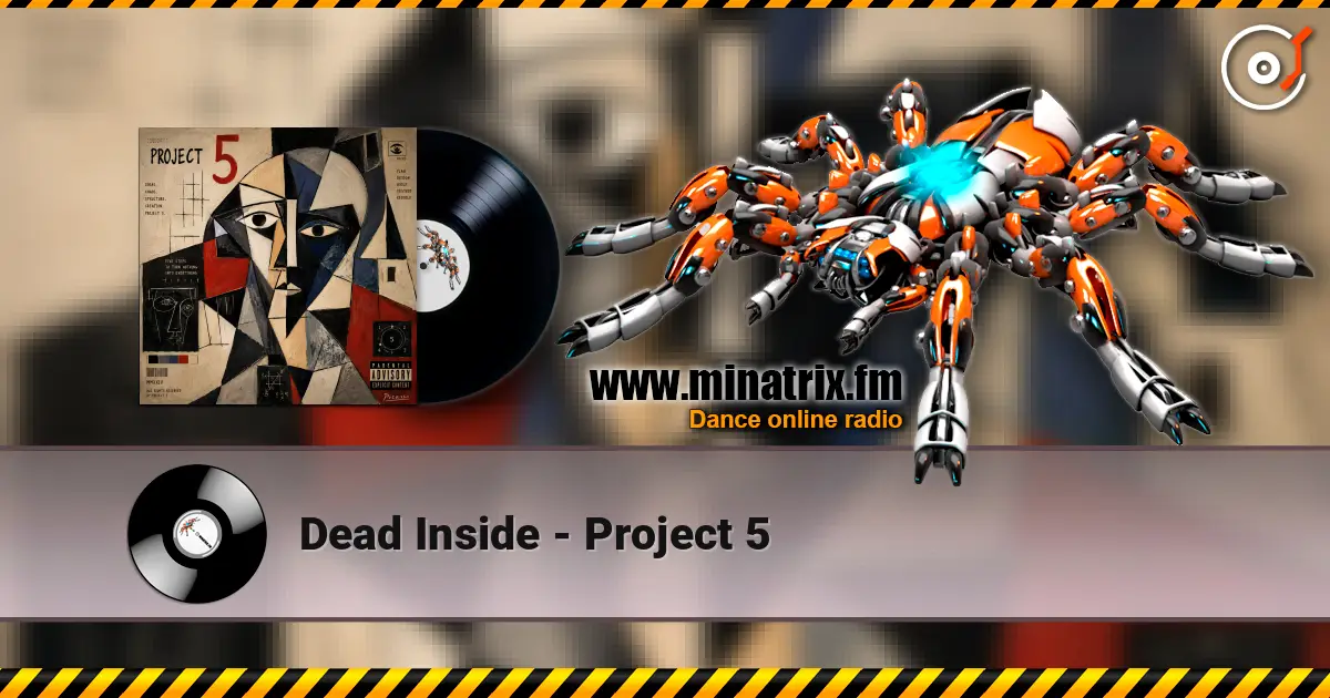 Dead Inside - Project 5 online in hoher Qualität hören | Minatrix.FM