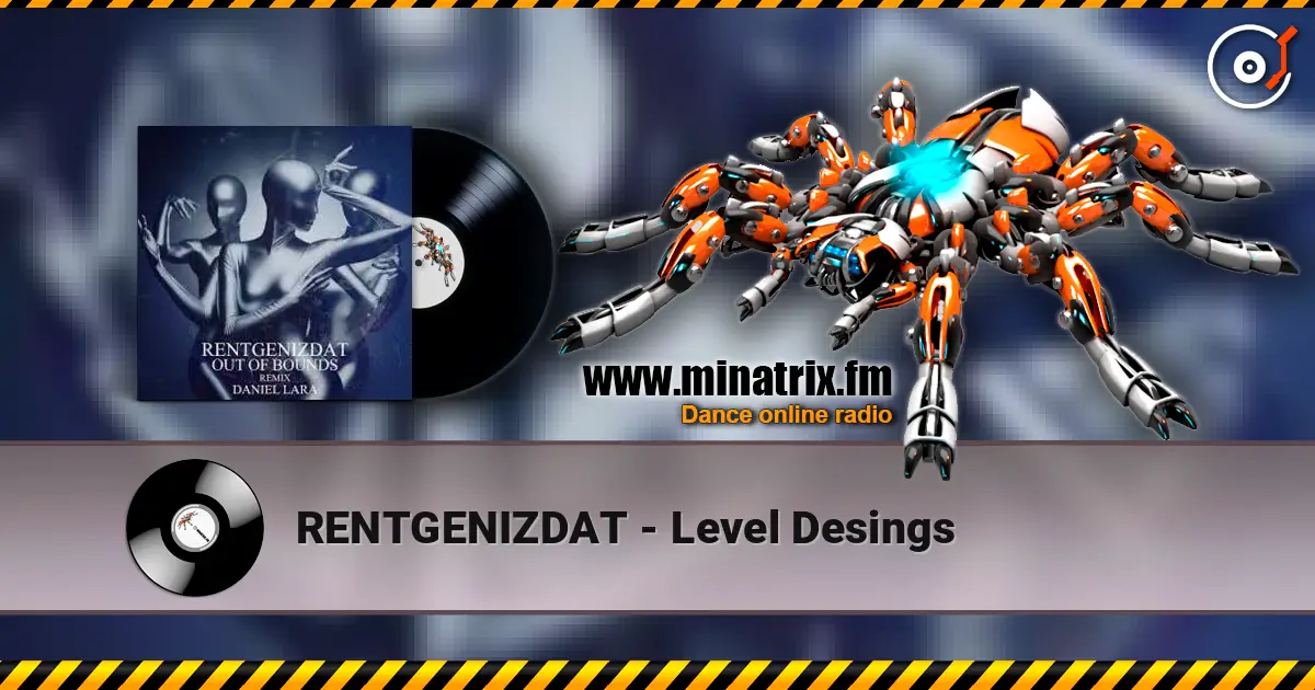 RENTGENIZDAT - Level Desings online in hoher Qualität hören | Minatrix.FM