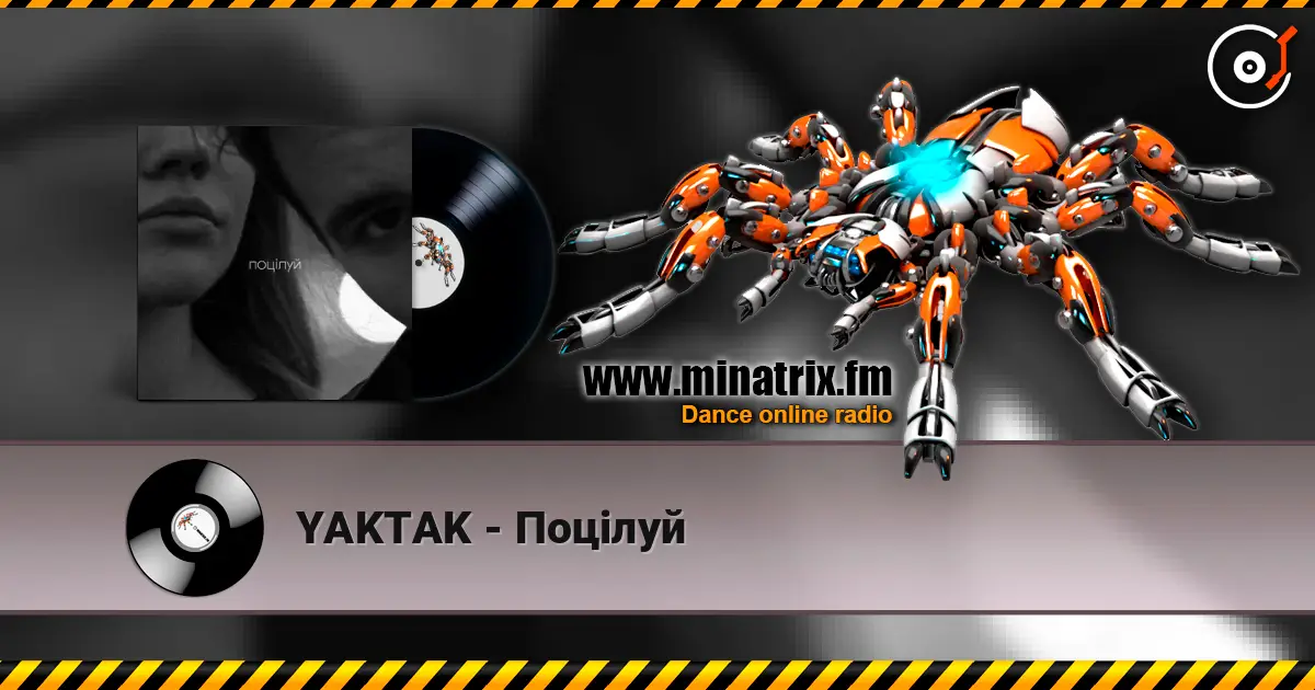 YAKTAK - Поцілуй online in hoher Qualität hören | Minatrix.FM