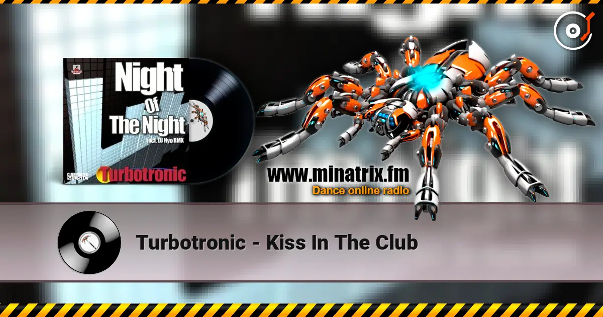 Turbotronic - Kiss In The Club online in hoher Qualität hören | Minatrix.FM