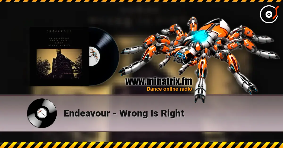Endeavour - Wrong Is Right online in hoher Qualität hören | Minatrix.FM