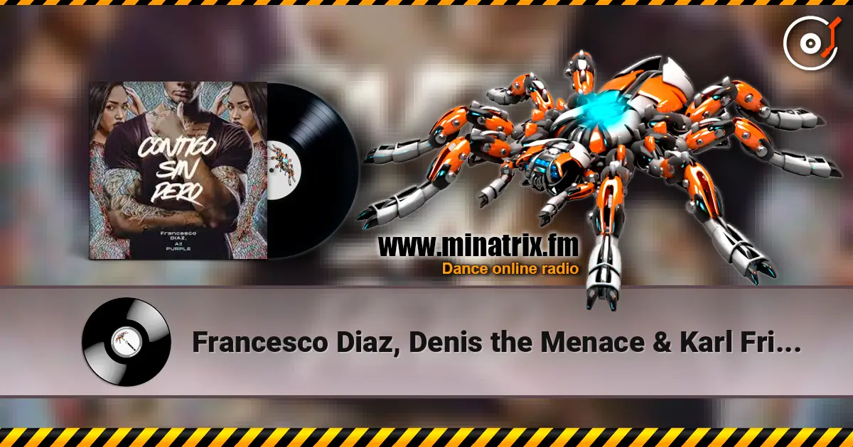 Francesco Diaz, Denis the Menace & Karl Frierson - In the Sunshine (Francesco Diaz Mix) online in hoher Qualität hören | Minatrix.FM