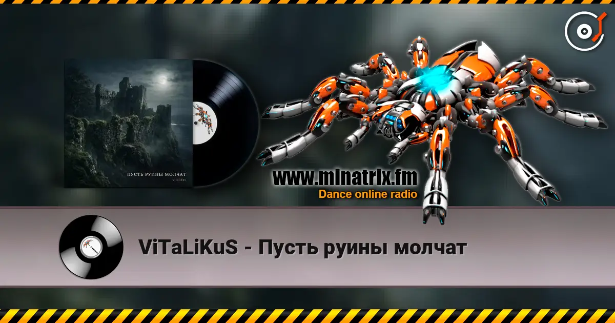 ViTaLiKuS - Пусть руины молчат online in hoher Qualität hören | Minatrix.FM