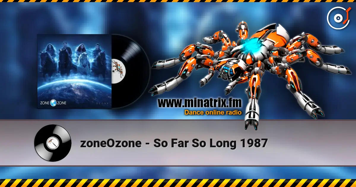 zoneOzone - So Far So Long 1987 online in hoher Qualität hören | Minatrix.FM