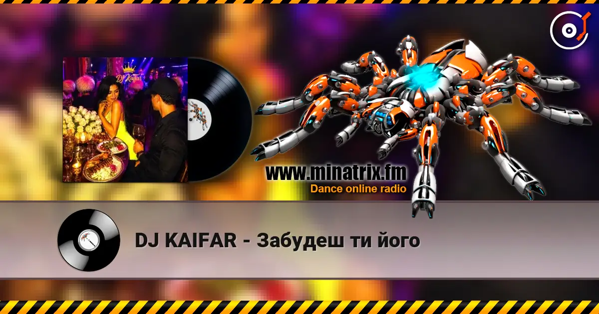 DJ KAIFAR - Забудеш ти його online in hoher Qualität hören | Minatrix.FM