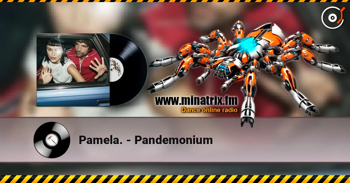 Pamela. - Pandemonium online in hoher Qualität hören | Minatrix.FM