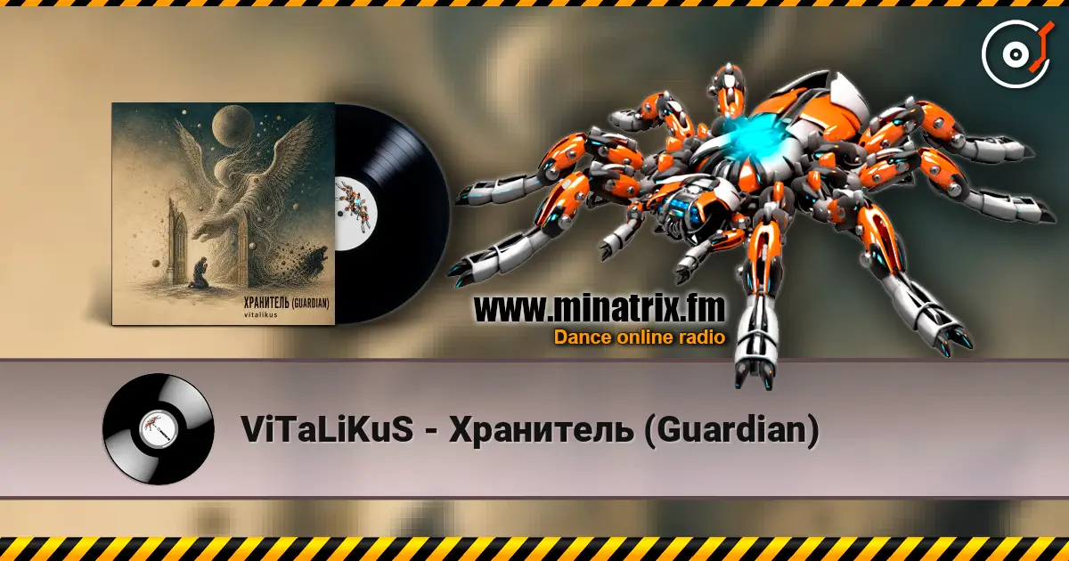 ViTaLiKuS - Хранитель (Guardian) online in hoher Qualität hören | Minatrix.FM