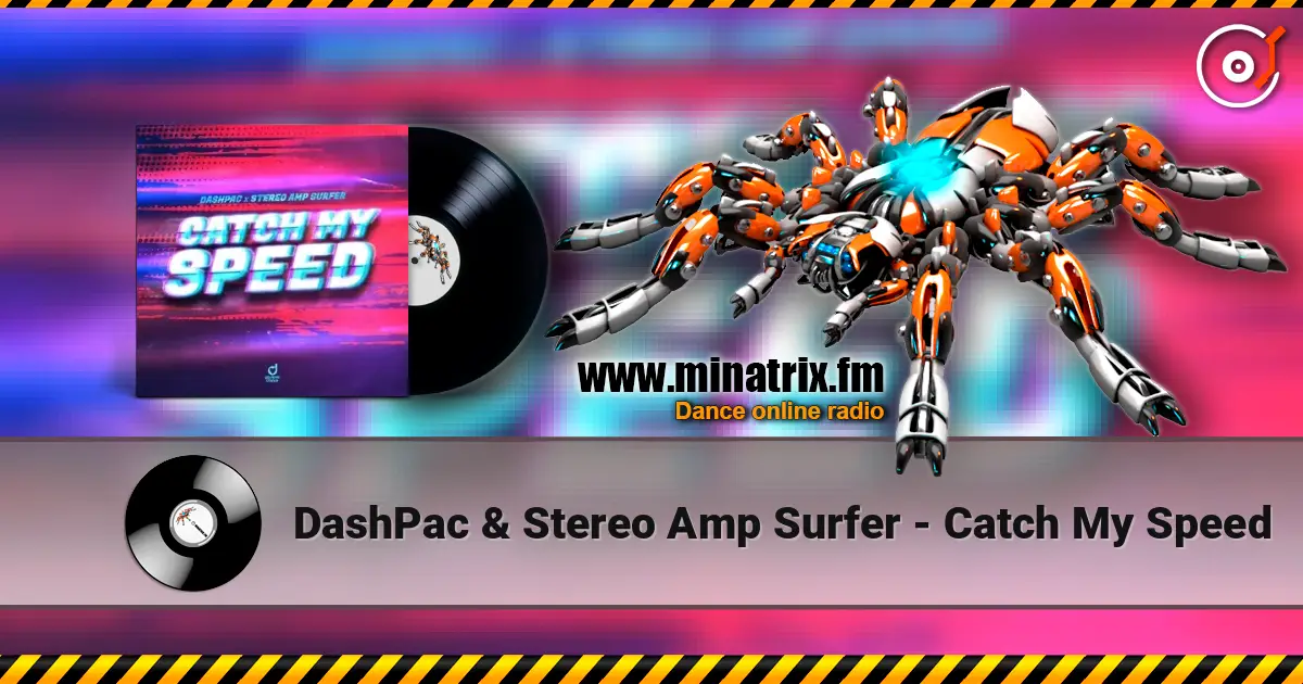 DashPac & Stereo Amp Surfer - Catch My Speed online in hoher Qualität hören | Minatrix.FM