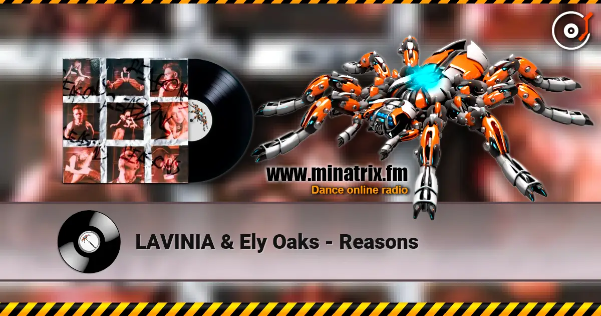 LAVINIA & Ely Oaks - Reasons online in hoher Qualität hören | Minatrix.FM