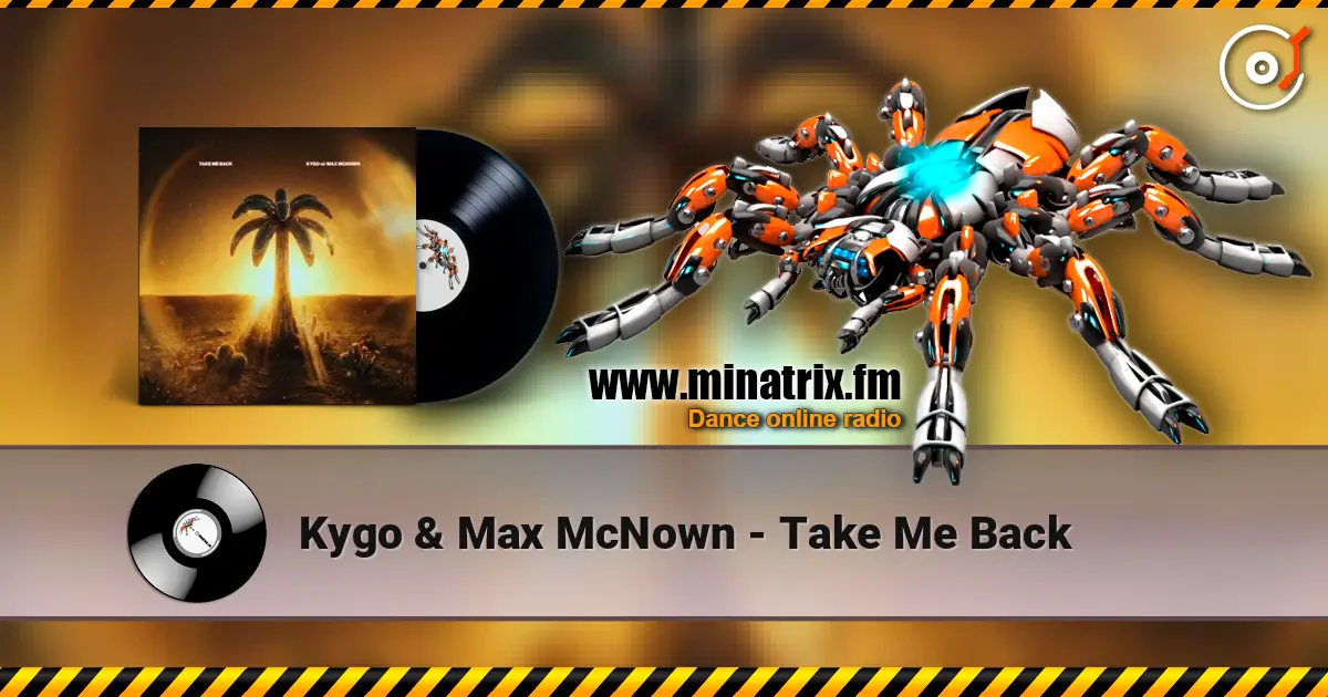 Kygo & Max McNown - Take Me Back online in hoher Qualität hören | Minatrix.FM