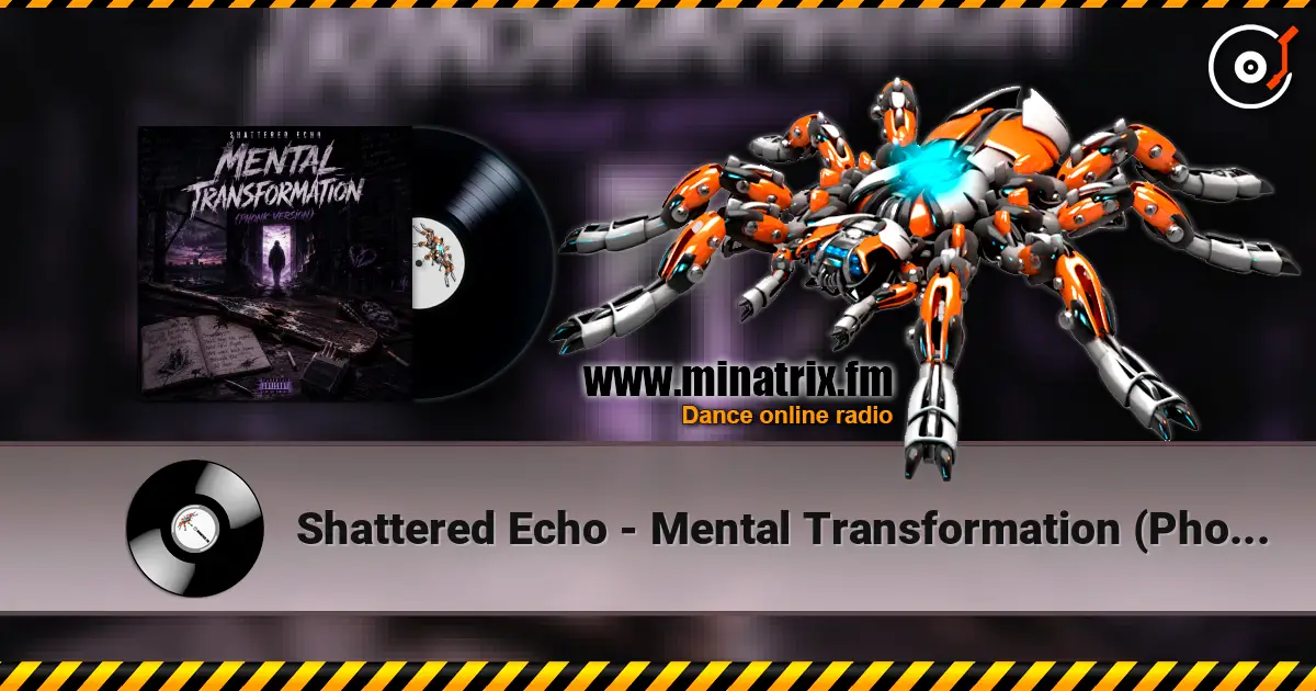 Shattered Echo - Mental Transformation (Phonk Version) online in hoher Qualität hören | Minatrix.FM