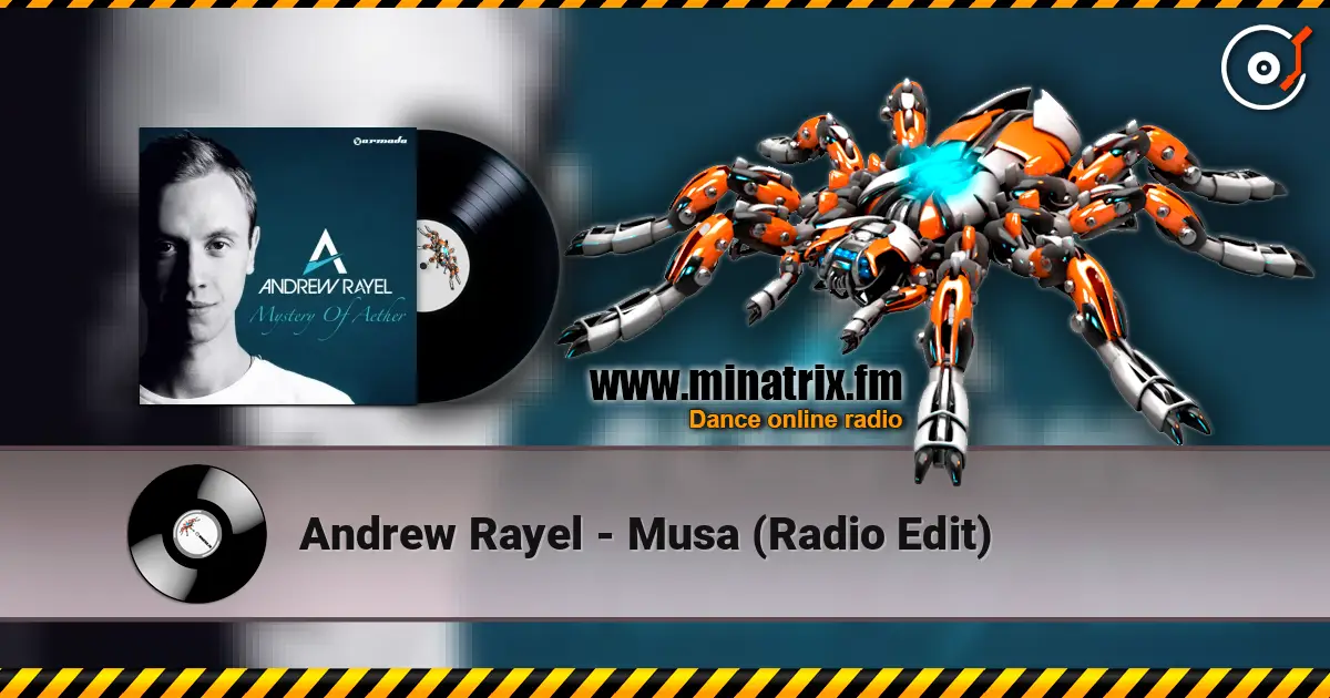 Andrew Rayel - Musa (Radio Edit) online in hoher Qualität hören | Minatrix.FM