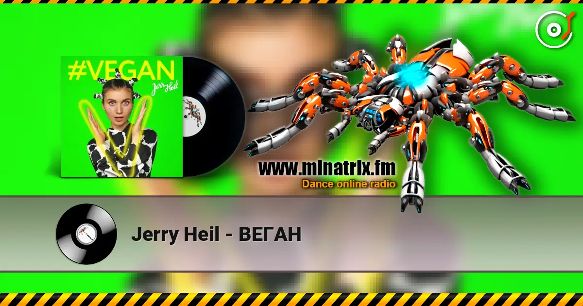 Jerry Heil - ВЕГАН online in hoher Qualität hören | Minatrix.FM