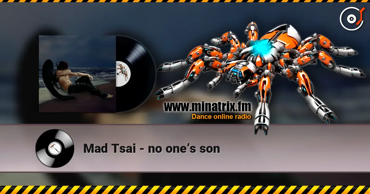 Mad Tsai - no one’s son online in hoher Qualität hören | Minatrix.FM