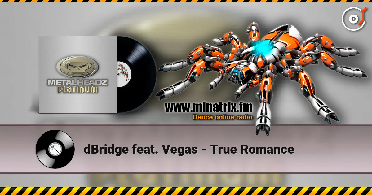 dBridge feat. Vegas - True Romance online in hoher Qualität hören | Minatrix.FM
