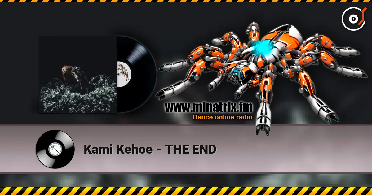 Kami Kehoe - THE END online in hoher Qualität hören | Minatrix.FM