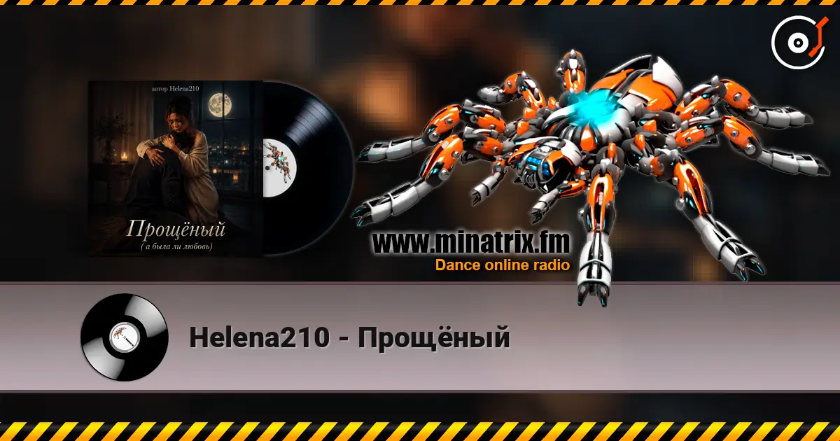 Helena210 - Прощёный online in hoher Qualität hören | Minatrix.FM