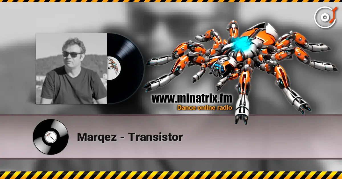 Marqez - Transistor online in hoher Qualität hören | Minatrix.FM