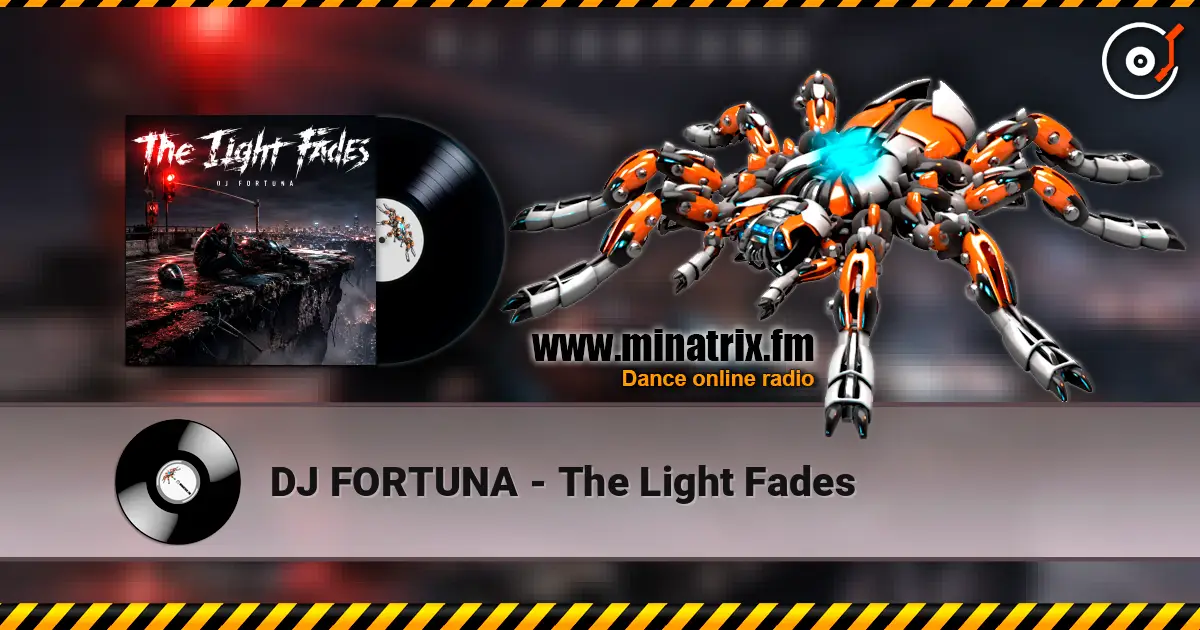 DJ FORTUNA - The Light Fades online in hoher Qualität hören | Minatrix.FM