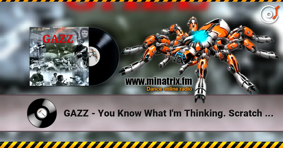 GAZZ - You Know What I'm Thinking. Scratch Demo 1979 online in hoher Qualität hören | Minatrix.FM