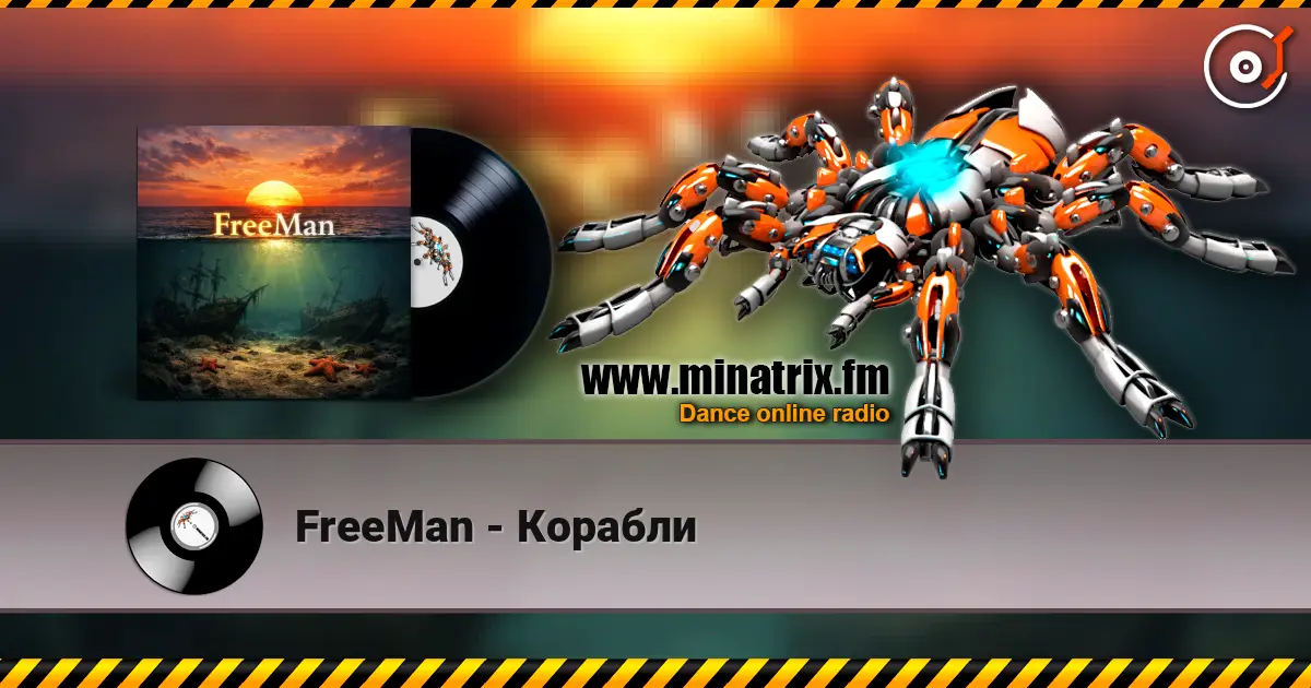 FreeMan - Корабли online in hoher Qualität hören | Minatrix.FM