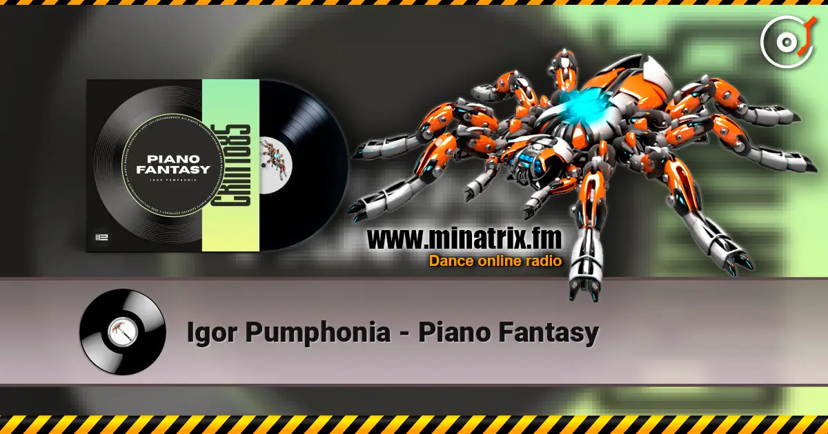 Igor Pumphonia - Piano Fantasy online in hoher Qualität hören | Minatrix.FM